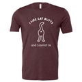 I Like Cat Butts and I Cannot Lie T-Shirt